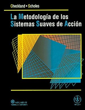 Portada de La metodología de los sistemas suaves, de Peter Checkland